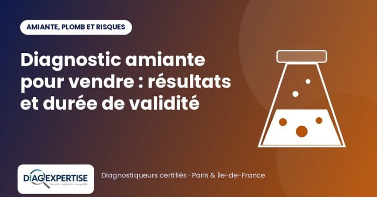 Diagnostic amiante pour vendre : résultats et durée de validité