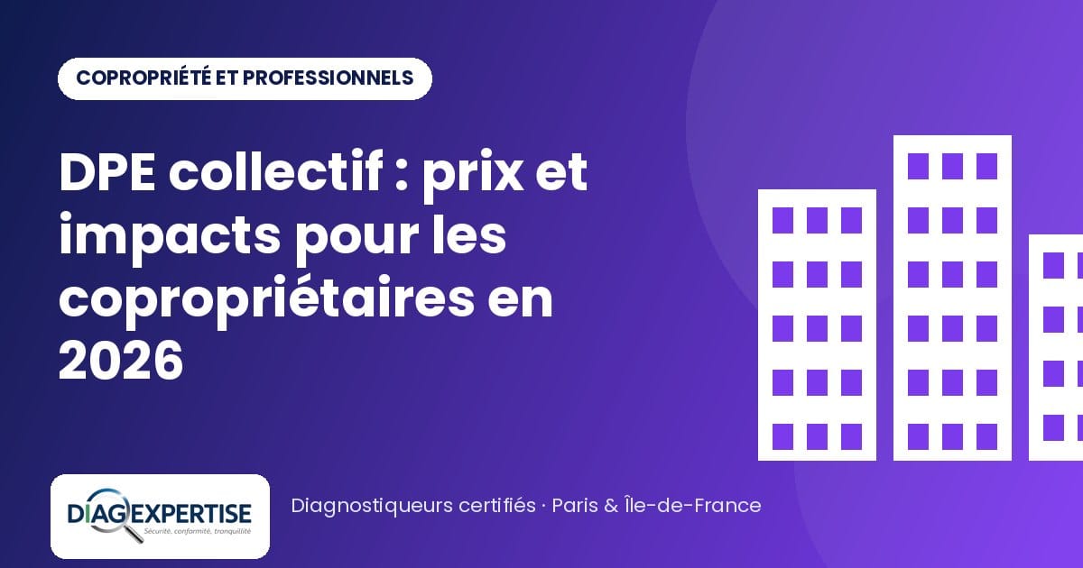 DPE collectif : prix et impacts pour les copropriétaires en 2026 — illustration Diag Expertise
