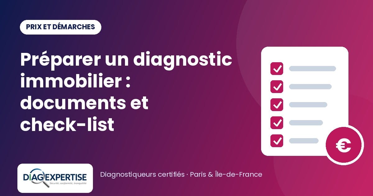Préparer un diagnostic immobilier : documents et check-list — illustration Diag Expertise