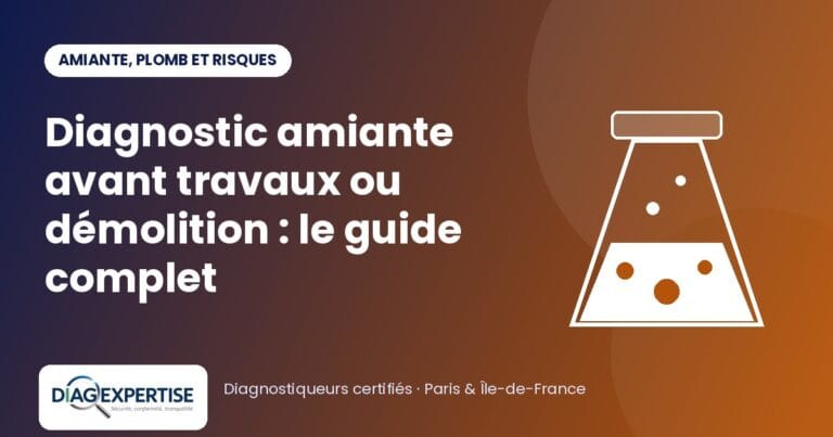 Diagnostic amiante avant travaux ou démolition : le guide complet